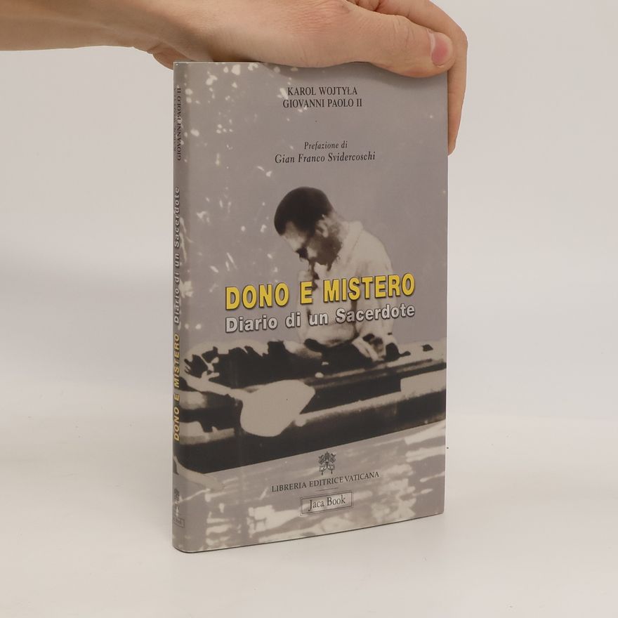 Pope John Paul II. Dono e mistero. Diario di un sacerdote