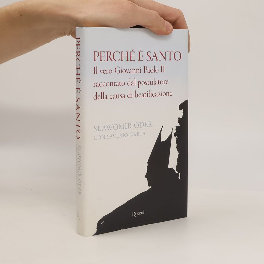 Slawomir Oder Perché è santo