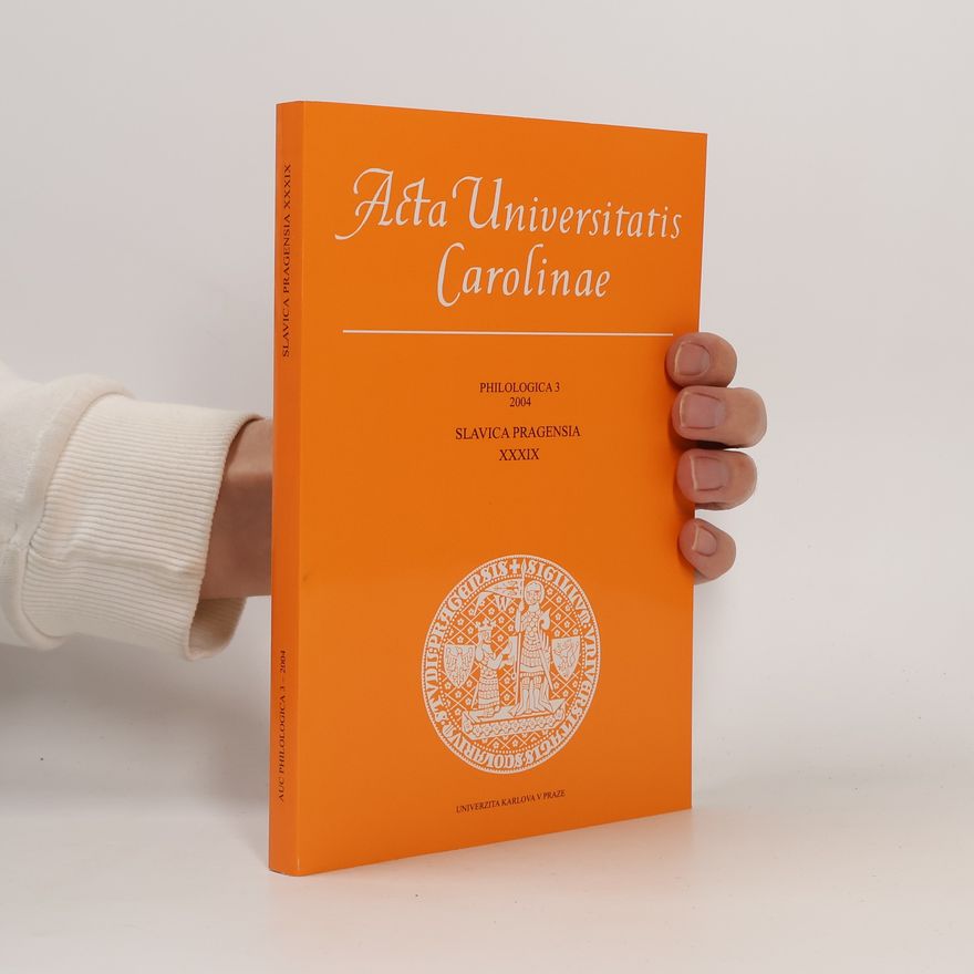 Miluše Zadražilová AUC Philologica 3-2004: Slavica Pragensia XXXIX