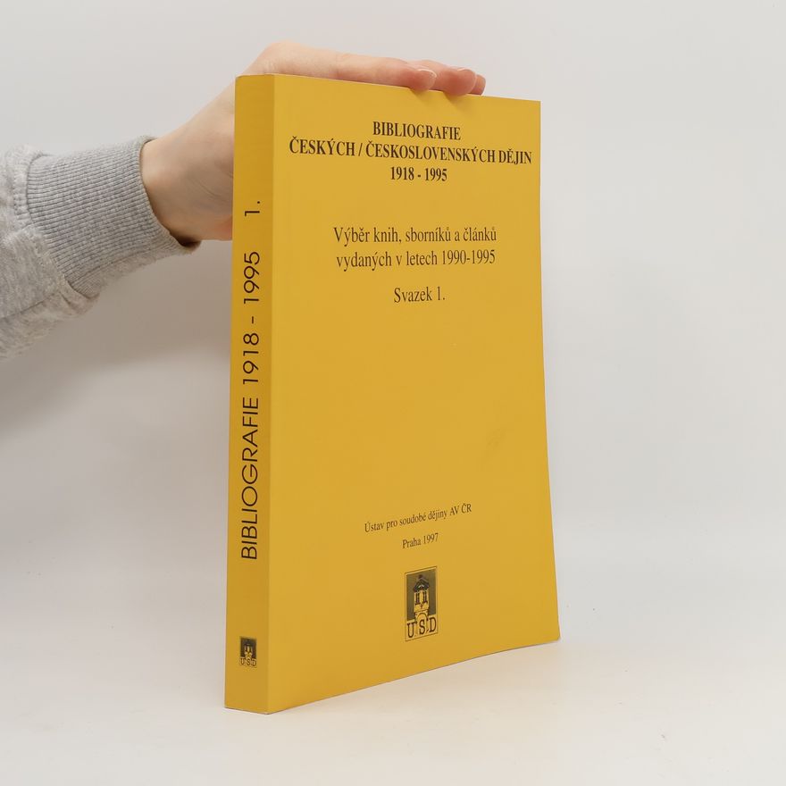 Slavěna Rohlíková Bibliografie českých/československých dějin 1918–1995. Svazek 1