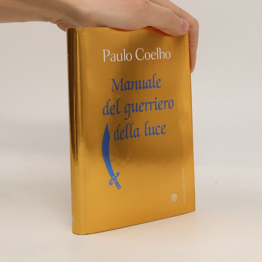 Paulo Coelho Manuale del guerriero della luce