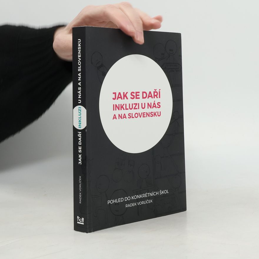 Radek Vorlíček Jak se daří inkluzi u nás a na Slovensku