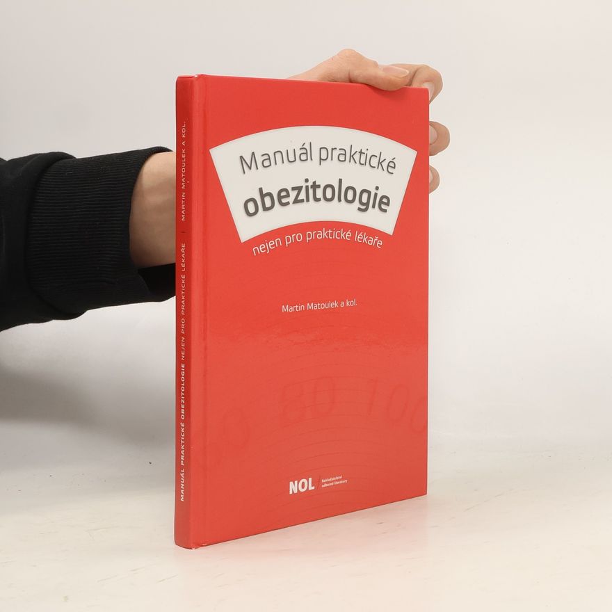 Martin Matoulek Manuál praktické obezitologie: Nejen pro praktické lékaře