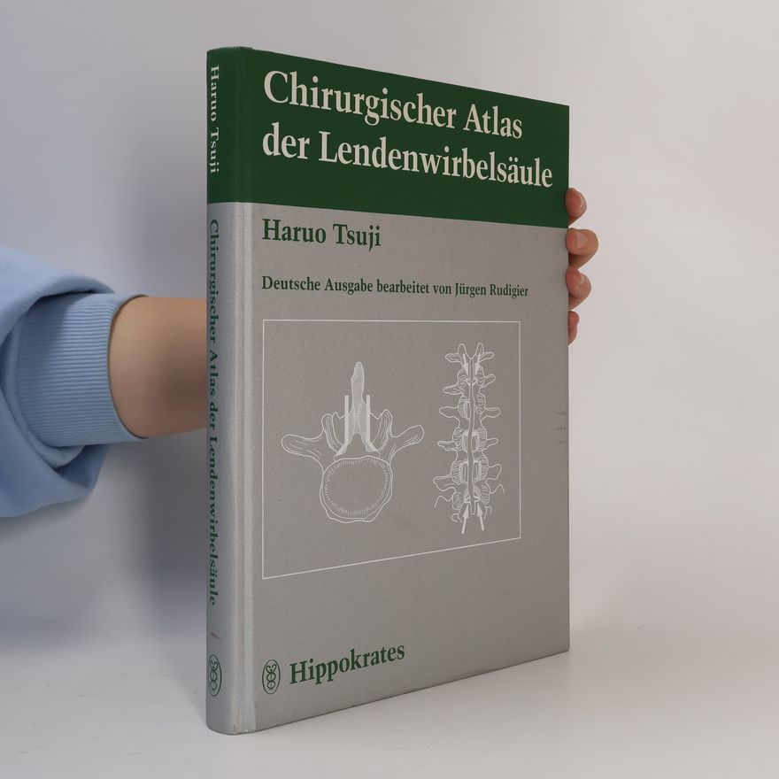 Haruo Tsuji Chirurgischer Atlas der Lendenwirbelsäule