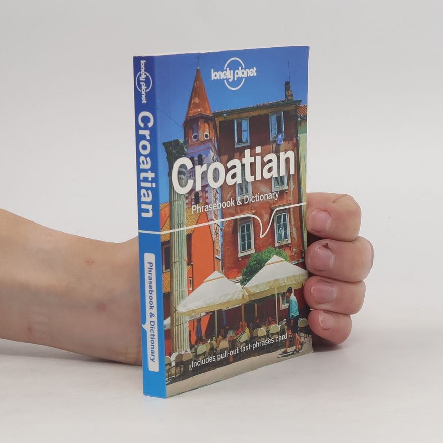 Gordana Ivetac Lonely Planet Croatian Phrasebook & Dictionary