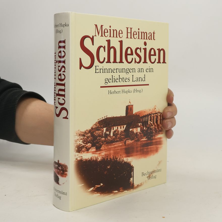 Herbert Hupka Meine Heimat Schlesien