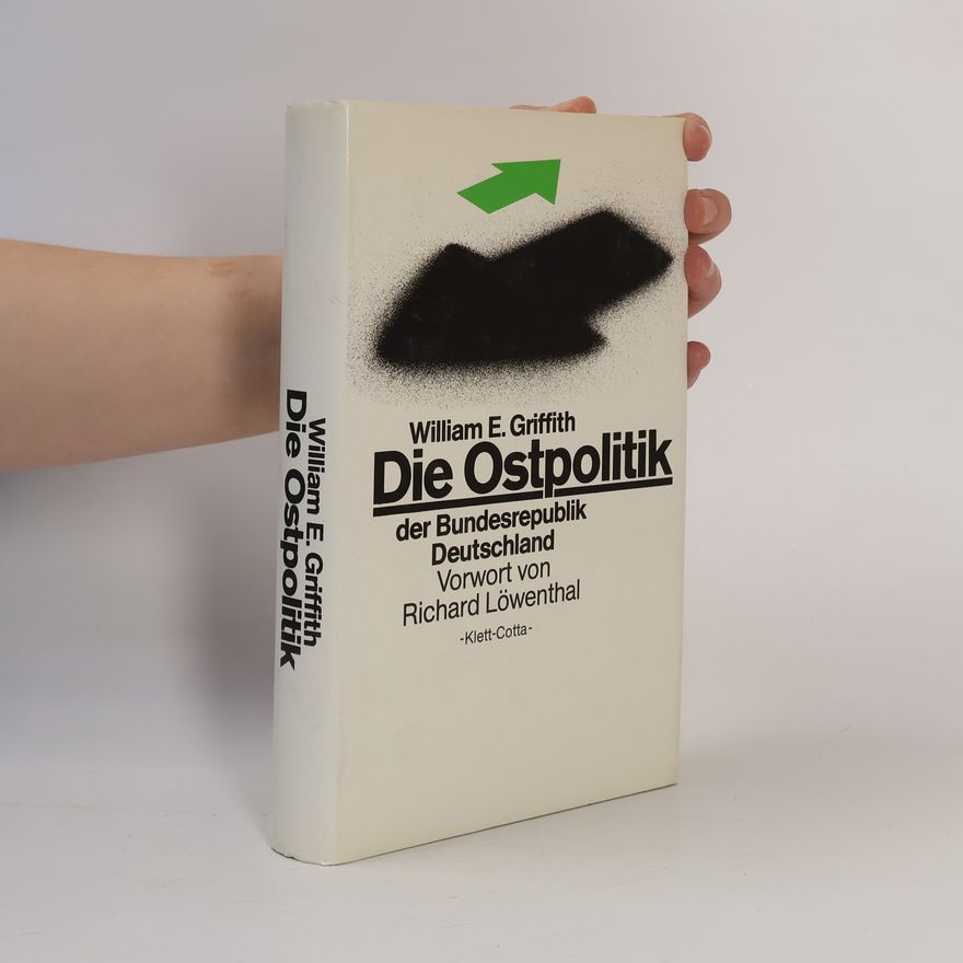 Richard Löwenthal Die Ostpolitik der Bundesrepublik Deutschland