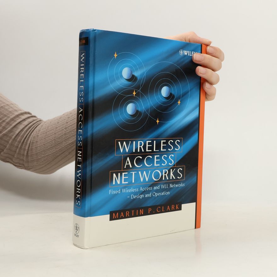 Martin P. Clark Wireless Access Networks