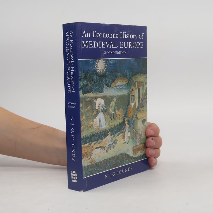 Norman John Greville Pounds An Economic History of Medieval Europe