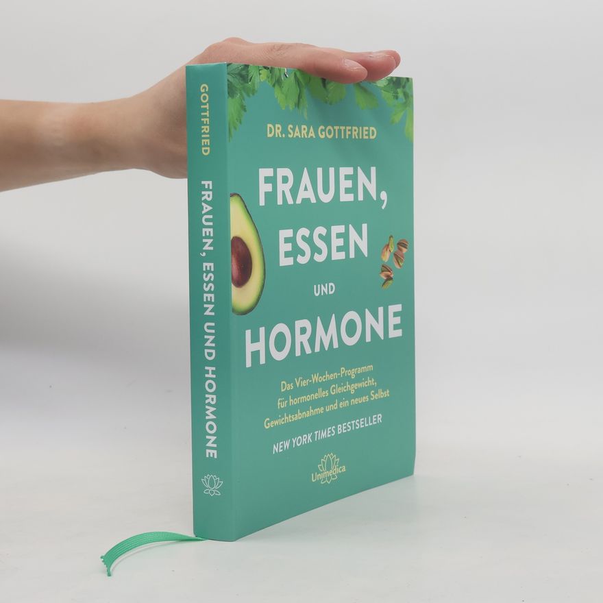 Dr. Sara Gottfried Frauen, Essen und Hormone