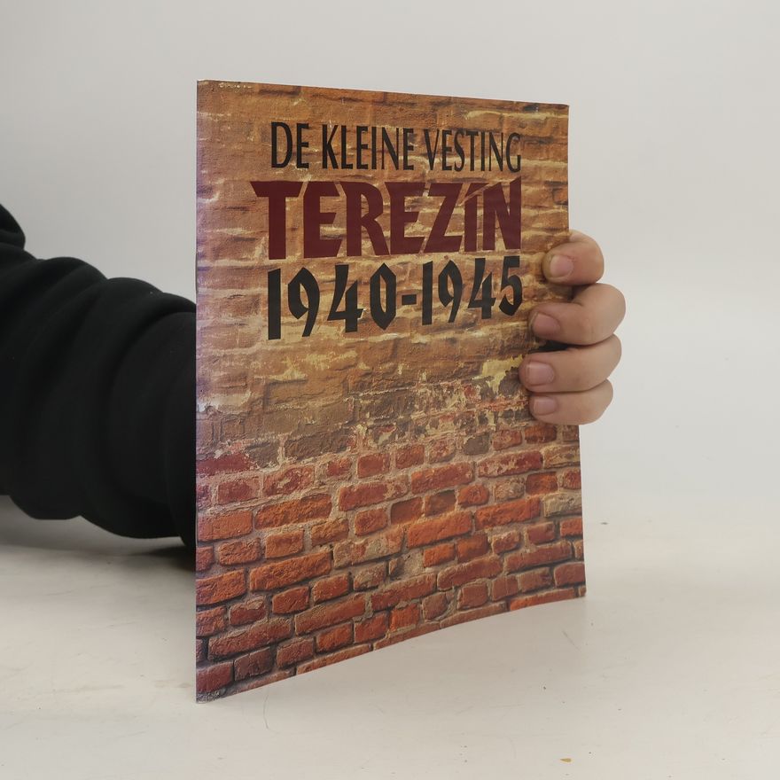 Marie Vitochová De kleine vesting Terezín 1940 - 1945