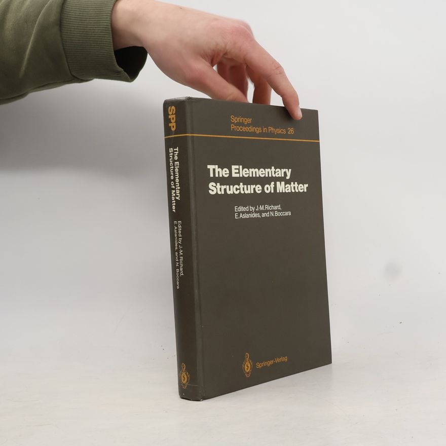 Elie Aslanides Springer Proceedings in Physics - 26: Elementary Structure of Matter