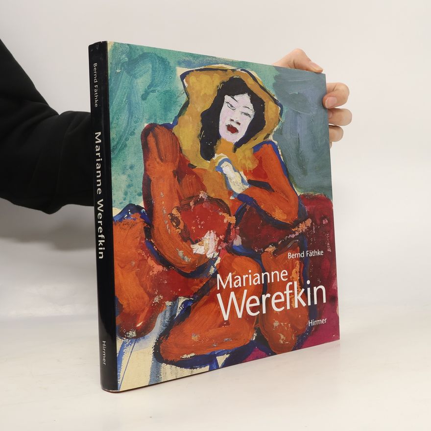 Bernd Fäthke Marianne Werefkin