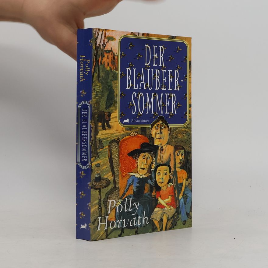 Polly Horvath Der Blaubeersommer