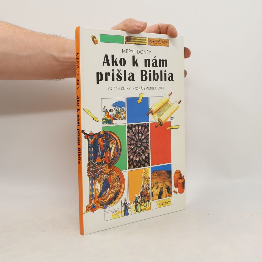 Meryl Doney Ako k nám prišla Biblia