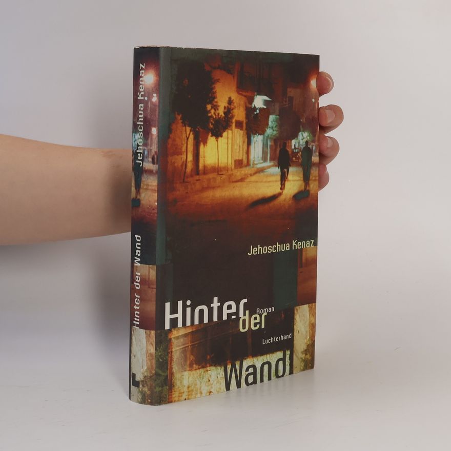 Yehoshuaʿ Ḳenaz Hinter der Wand