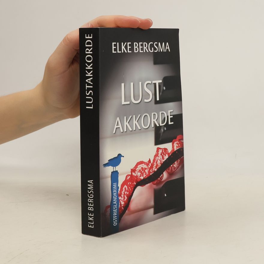 Elke Bergsma Lustakkorde - Ostfrieslandkrimi
