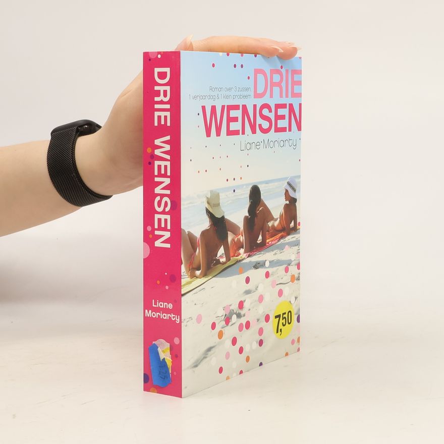 Liane Moriarty Drie wensen
