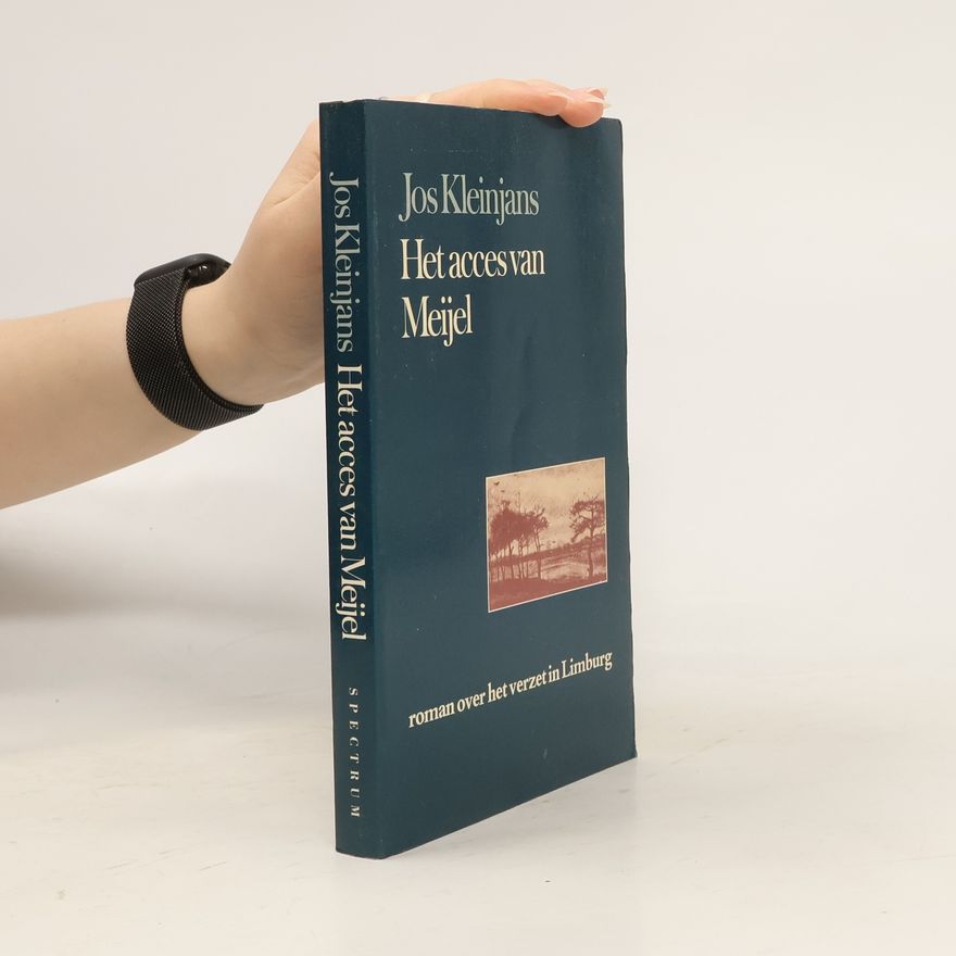 Jos Kleinjans Het acces van Meijel