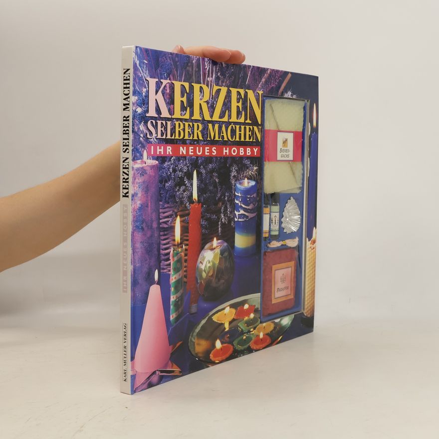 Kolektiv autorů Kerzen selber machen. Ihr neues Hobby