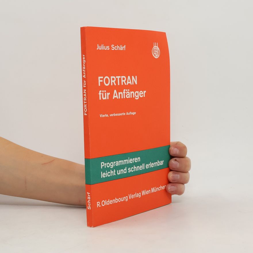 Julius Schärf FORTRAN für Anfänger