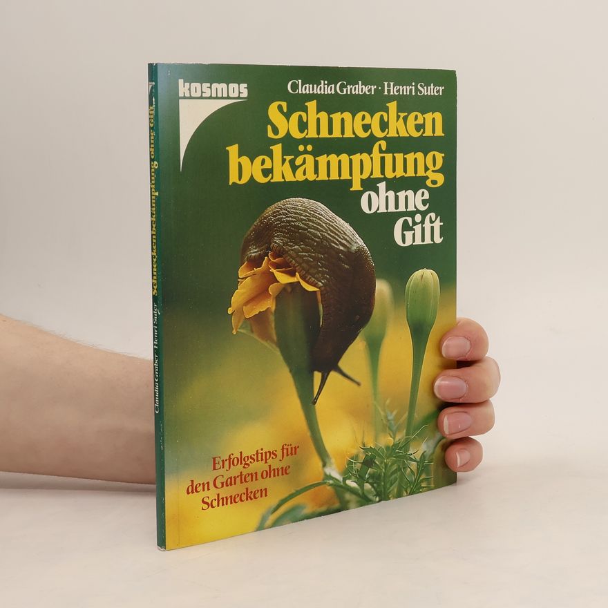 Claudia Graber Schneckenbekämpfung ohne Gift