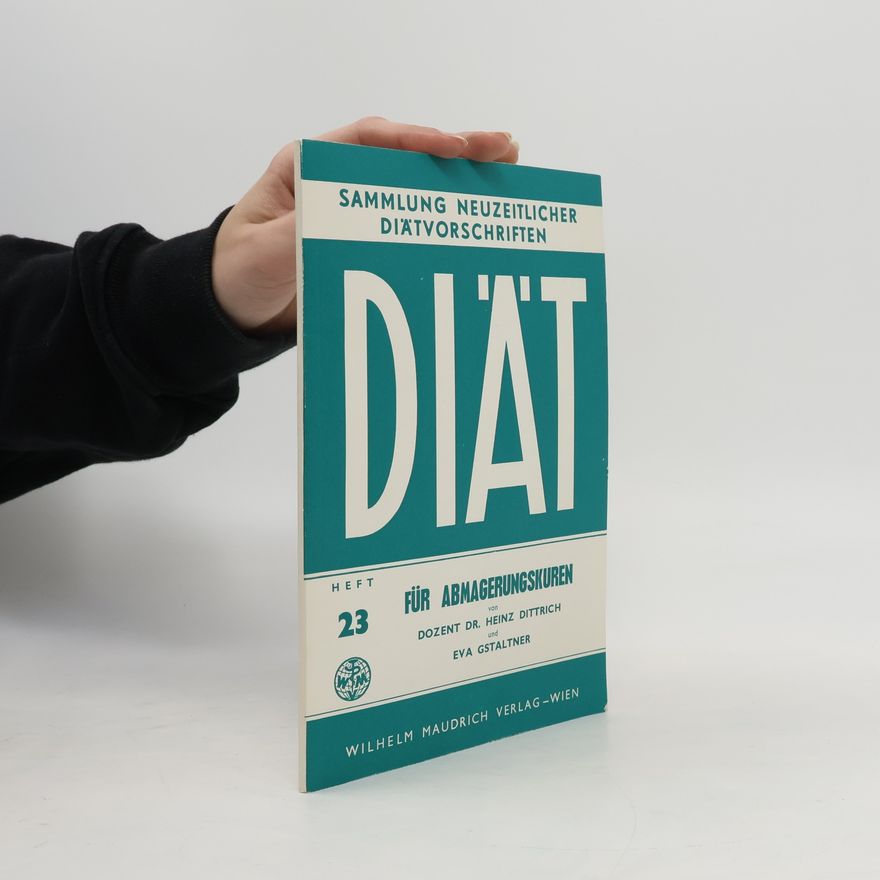 Eva Gstaltner Sammlung Neuzeitlicher Diätvorschriften 23. Diät für Abmagerungskuren