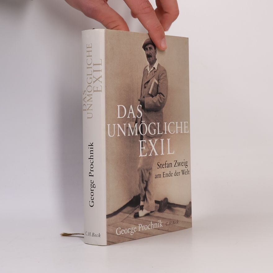 George Prochnik Das unmögliche Exil