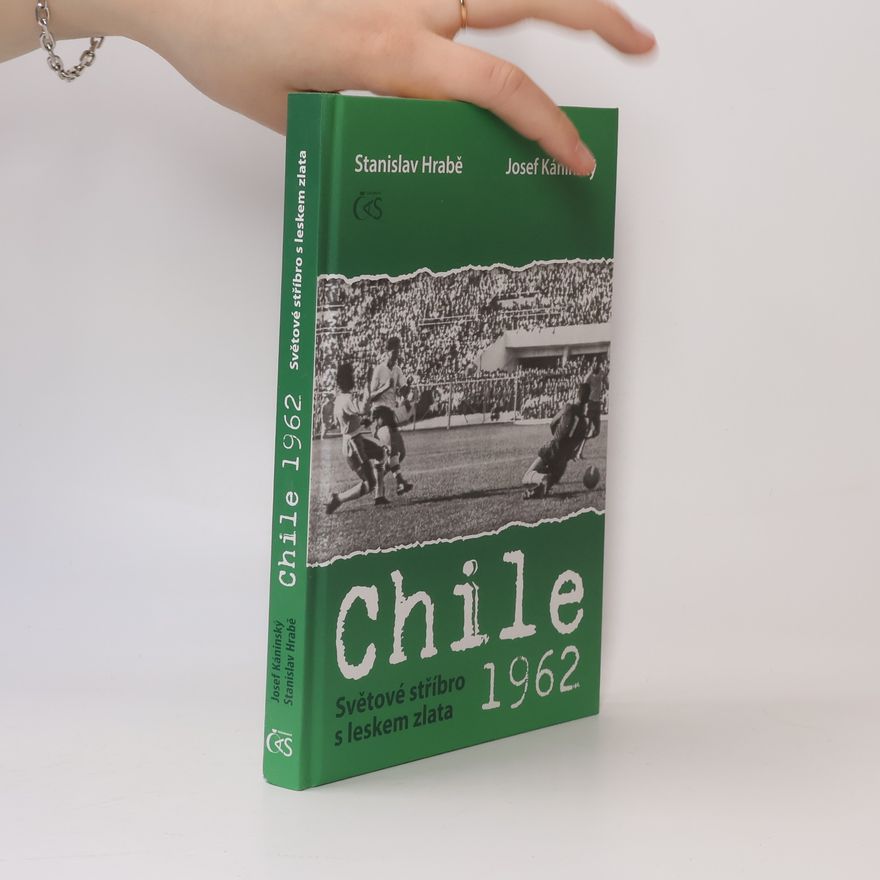 Stanislav Hrabě Chile 1962 : světové stříbro s leskem zlata
