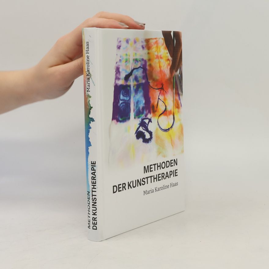 Maria Haas Methoden der Kunsttherapie