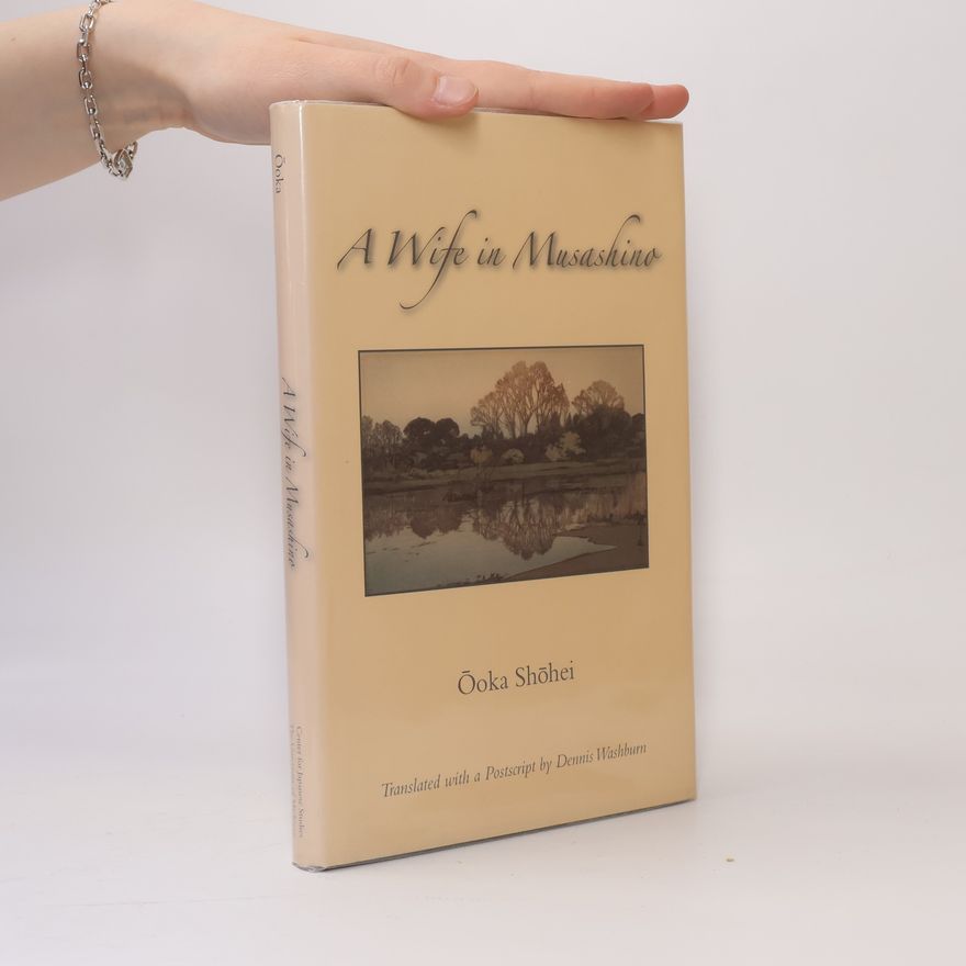 Dennis Washburn Michigan Monograph Series in Japanese Studies - 51: A Wife in Musashino