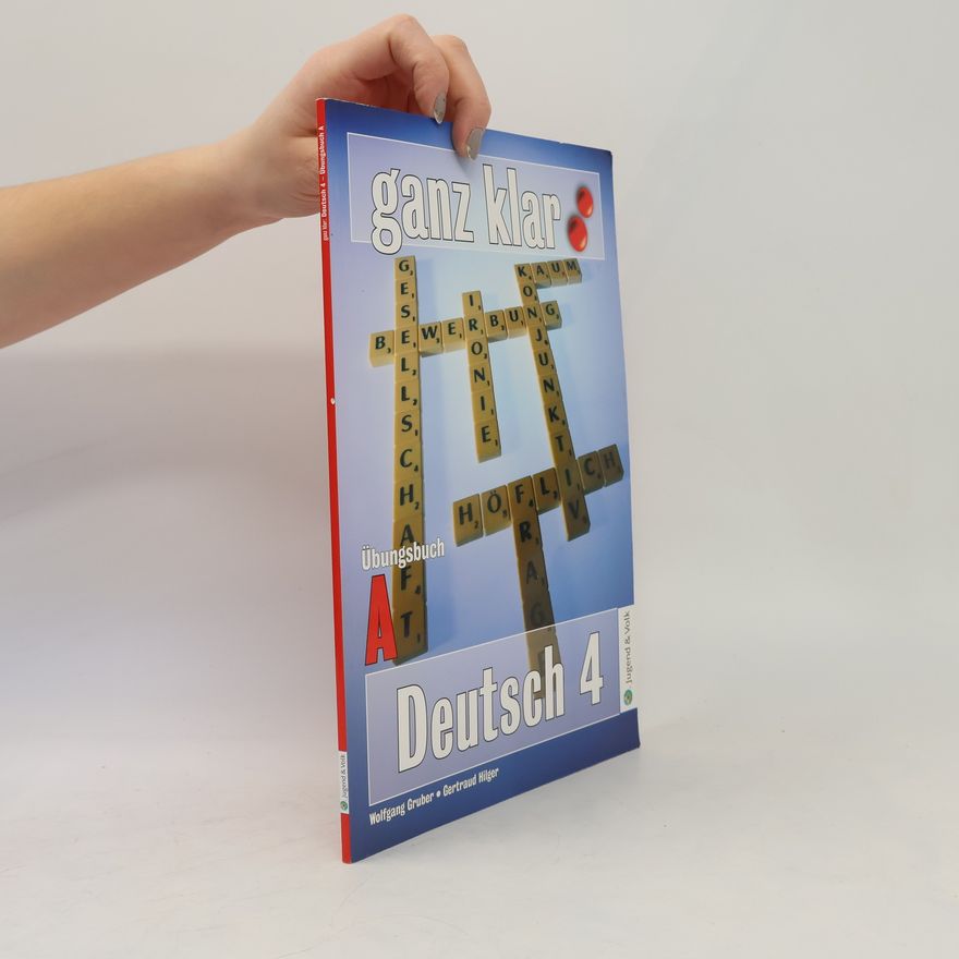 Gertraud Hilger Ganz klar - 4: Deutsch 4