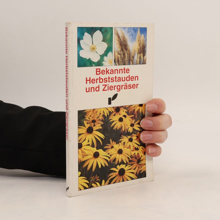 Kolektiv autorů Bekannte Herbststauden und Ziergräser