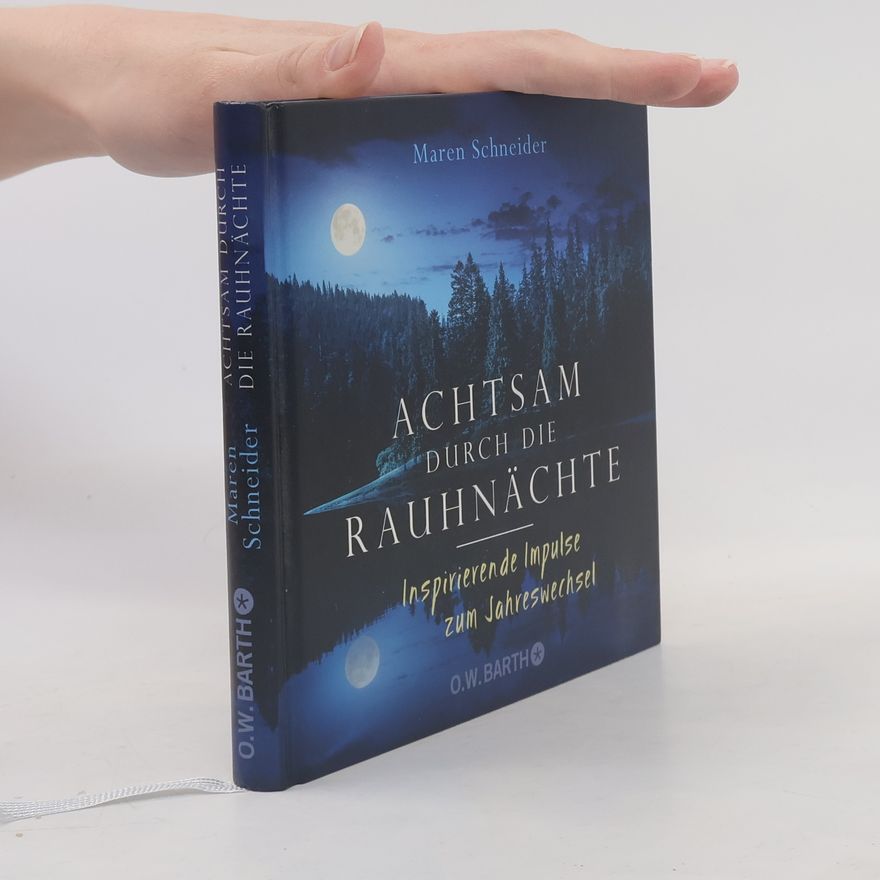 Maren Schneider Achtsam durch die Rauhnächte
