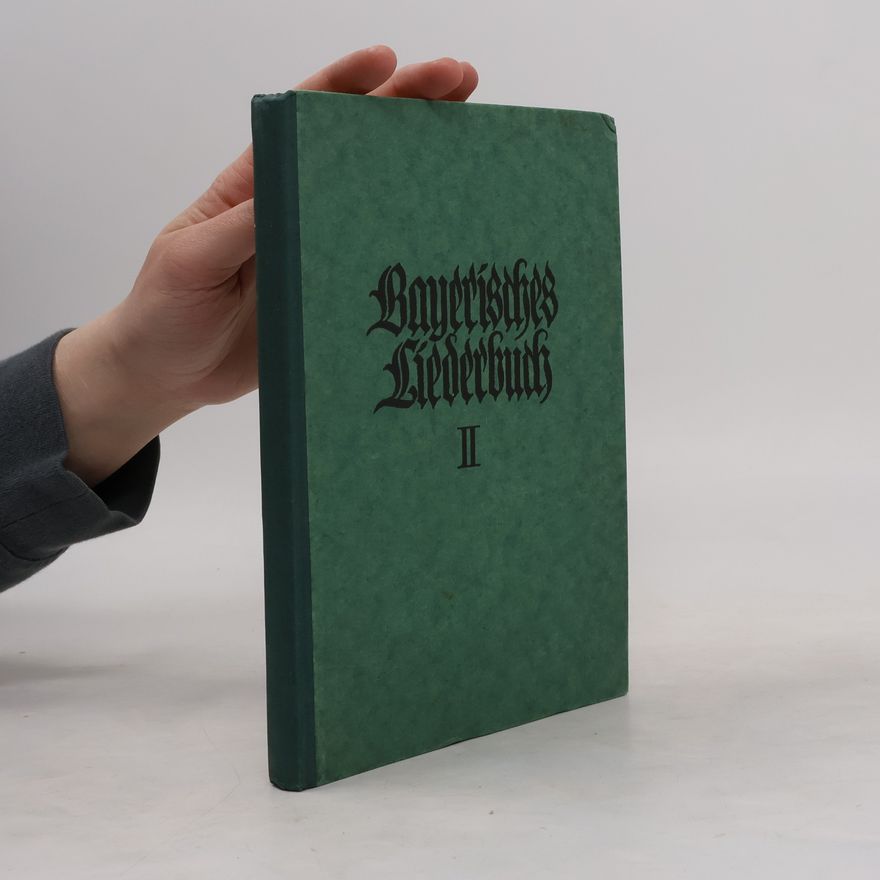 Various authors Bayerisches Liederbuch für höhere Schulen II.