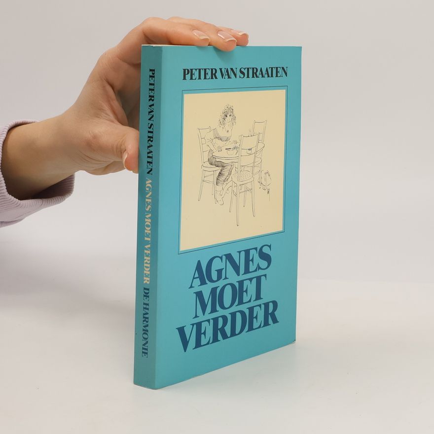Peter van Straaten Agnes moet verder