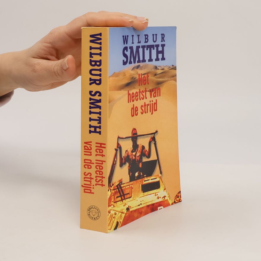 Wilbur A. Smith Het heetst van de strijd