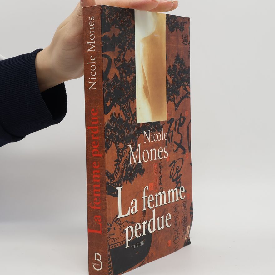 Nicole Mones La femme perdue