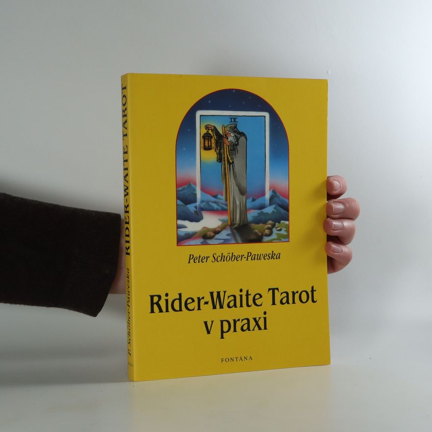 Peter Scho ber Paweska Rider-Waite Tarot v praxi