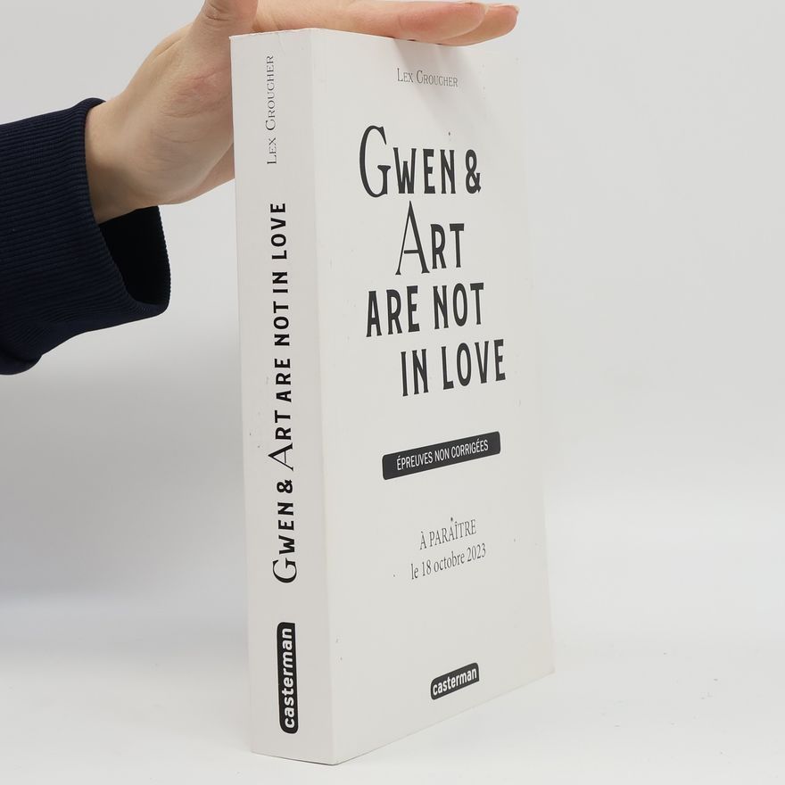 Lex Croucher Gwen & Art Are Not in Love