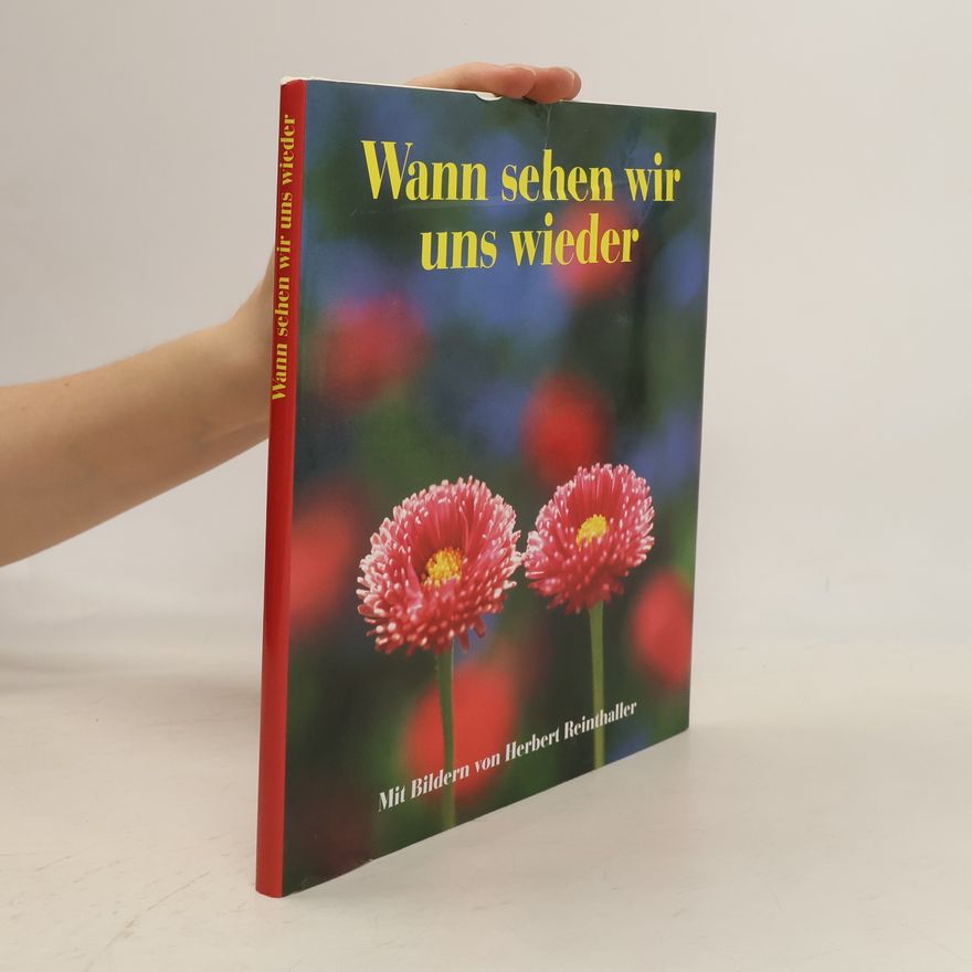 Herbert Reinthaller Wann sehen wir uns wieder