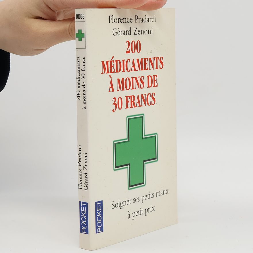 Gérard Zenoni 200 médicaments à moins de 30 francs