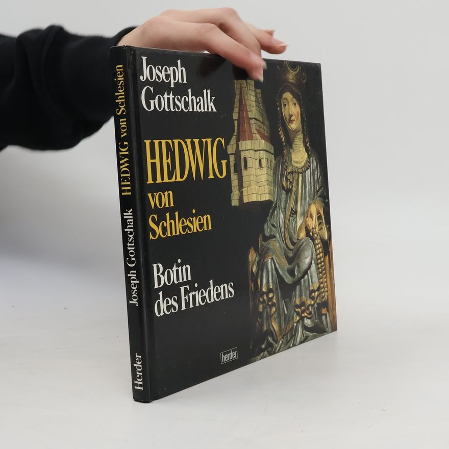 Joseph Gottschalk Hedwig von Andechs - Herzogin von Schlesien