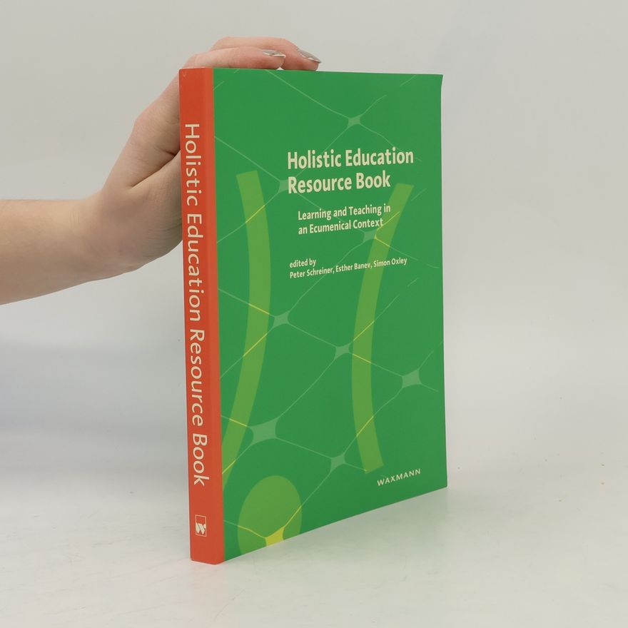 Simon Oxley Holistic Education Resource Book