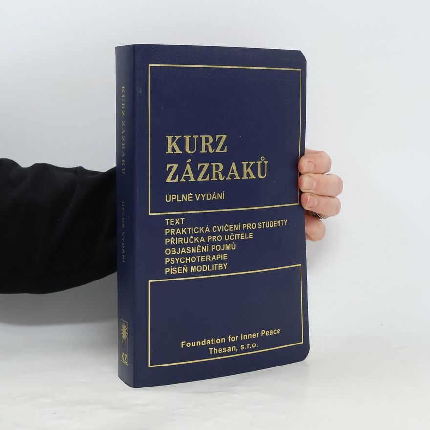 Karel Šilhánek Kurz zázraků : úplné vydání