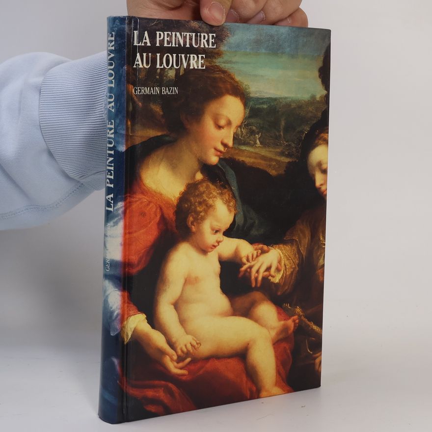 Germain Bazin La peinture au Louvre