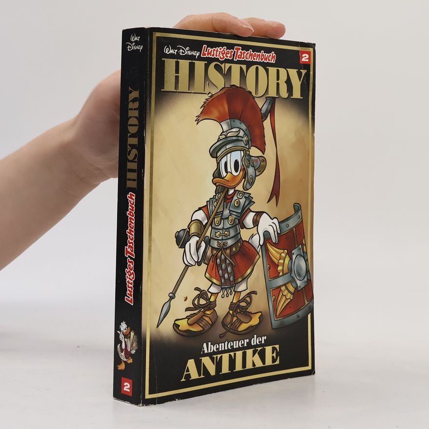 Walt Disney Company Lustiges Taschenbuch History 2. Abenteuer der Antike