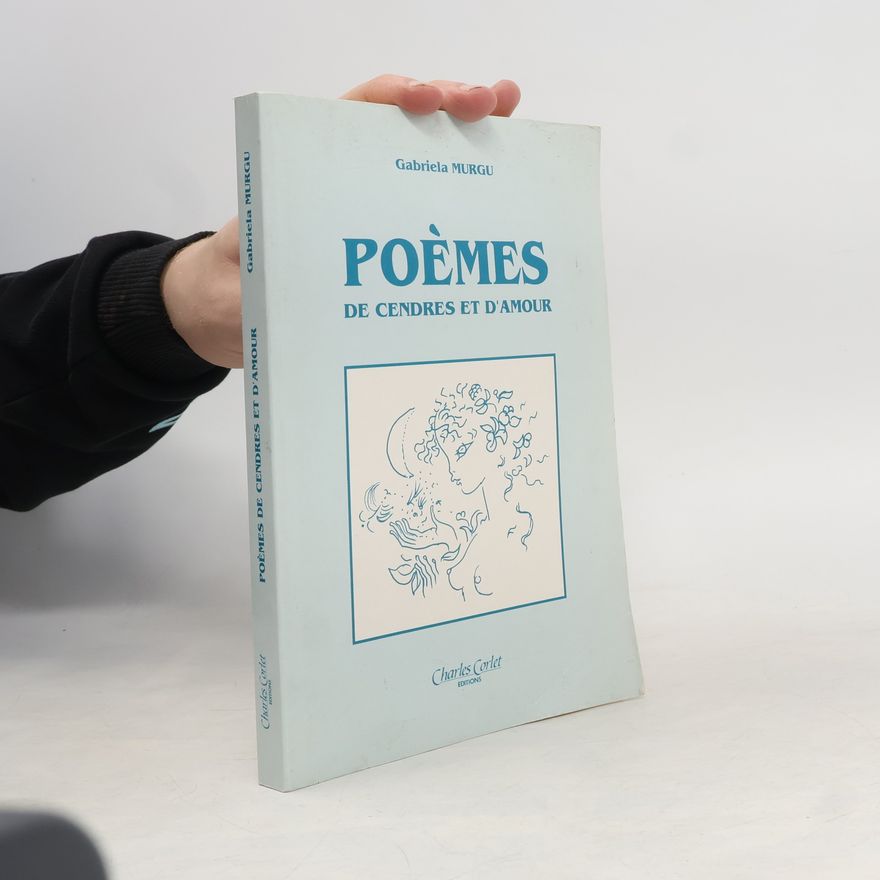 Gabriela Murgu Poèmes de cendres et d'amour