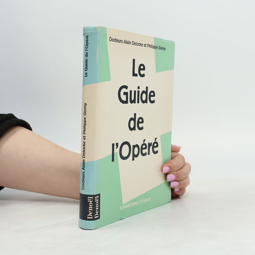 Philippe Gorny Le Guide de l'opéré