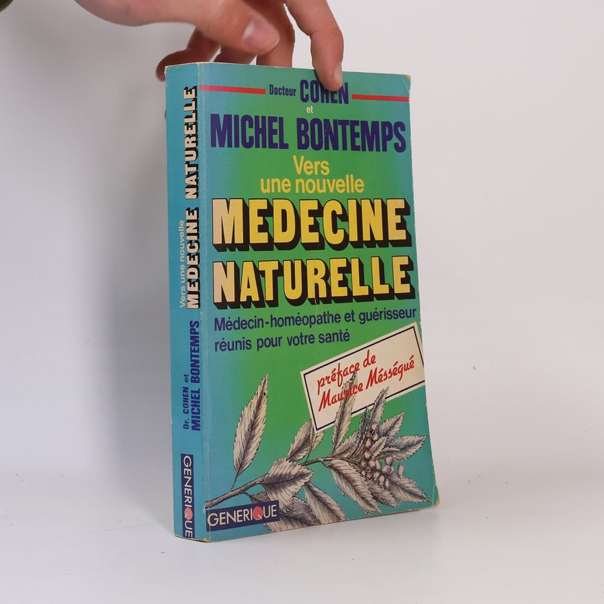 Charles Cohen Vers une nouvelle médecine naturelle